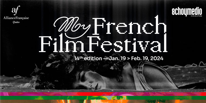 ¡My FrenchFilmFestival regresó para su edición de 2024!